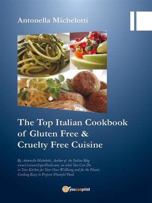 cover image of The Top Italian Cookbook of Gluten Free & Cruelty Free Cuisine